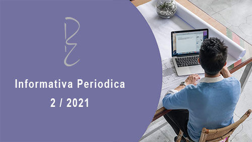 Informativa Periodica 2/2021 - Studio Bastianelli & Calloni - Commercialisti Associati a Milano e Monza